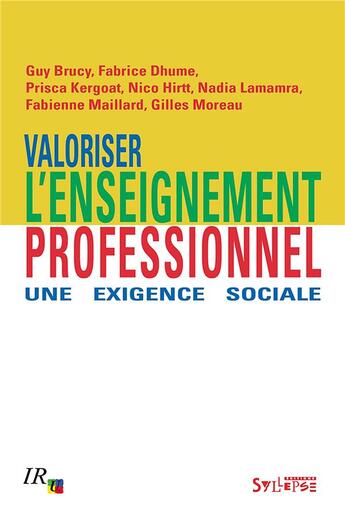 Couverture du livre « Valoriser l'enseignement professionnel ; une exigence sociale » de  aux éditions Syllepse