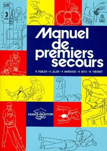 Couverture du livre « Manuel de premiers secours » de Raymond Fusilier aux éditions France Selection