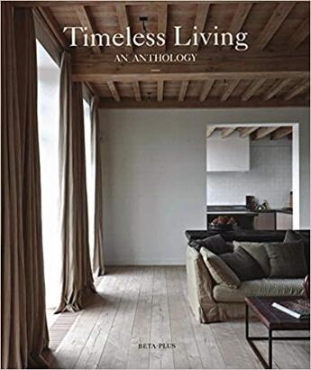 Couverture du livre « Timeless living: an anthology » de  aux éditions Acc Art Books