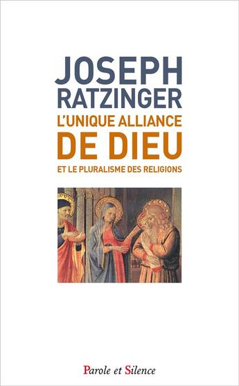 Couverture du livre « Unique alliance de Dieu » de Joseph Ratzinger aux éditions Parole Et Silence