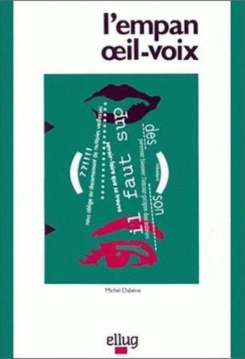 Couverture du livre « L'empan oeil-voix. contribution a l'analyse du savoir-lire » de Michel Dabene aux éditions Uga Éditions