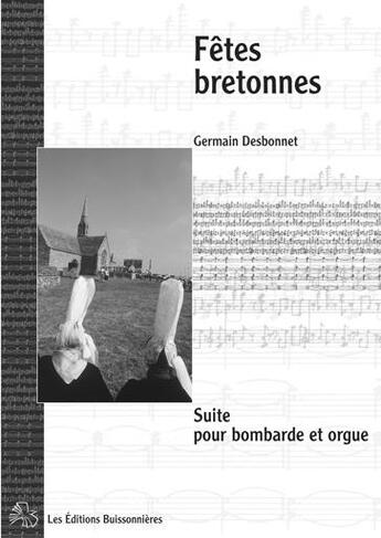 Couverture du livre « Fêtes bretonnes » de Germain Desbonnet aux éditions Buissonnieres