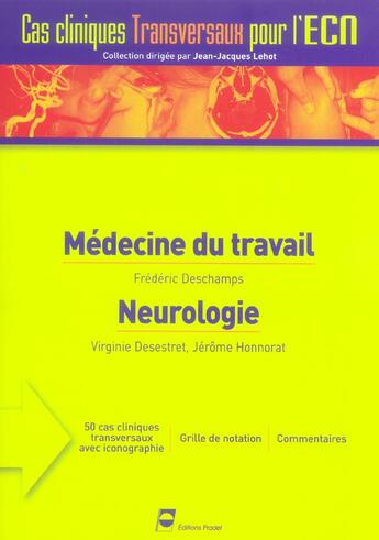 Couverture du livre « Medecine du travail - 50 cas cliniques transversaux avec iconographie, grille de notation, commentai » de Desestret/Honnorat aux éditions Pradel