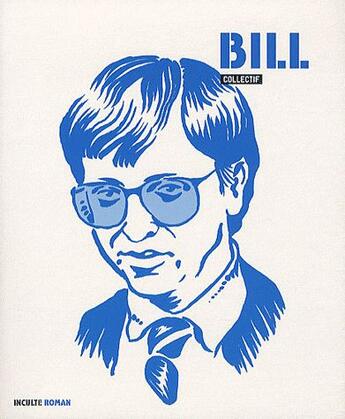 Couverture du livre « Bill » de Daniel Foucard aux éditions Inculte