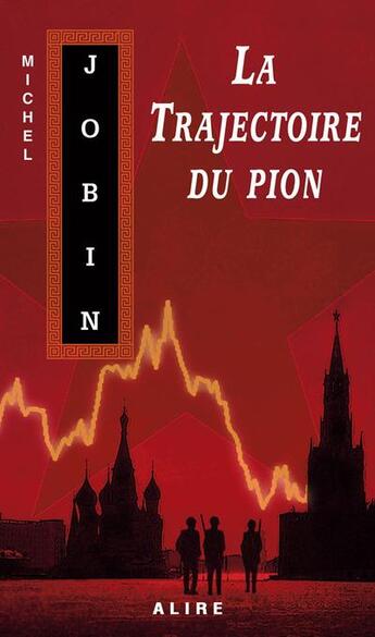 Couverture du livre « La trajectoire du pion » de Michel Jobin aux éditions Alire