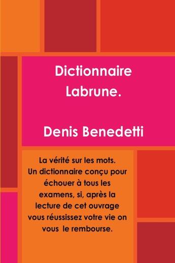 Couverture du livre « Dictionnaire Labrune » de Denis Benedetti aux éditions Lulu