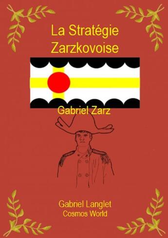 Couverture du livre « La Stratégie Zarzkovoise » de Langlet Gabriel aux éditions Thebookedition.com