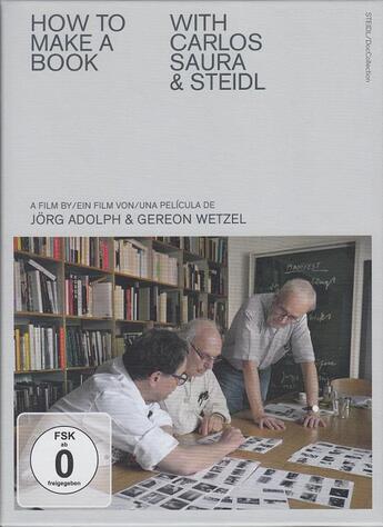 Couverture du livre « How to make a book with carlos saura & steidl » de Jorg Adolph And Gere aux éditions Steidl