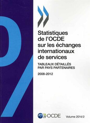 Couverture du livre « Statistiques de l'OCDE sur les échanges internationaux de services » de Ocde aux éditions Ocde