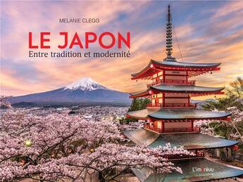 Couverture du livre « Le Japon : Entre tradition et modernité » de Melanie Clegg aux éditions L'imprevu
