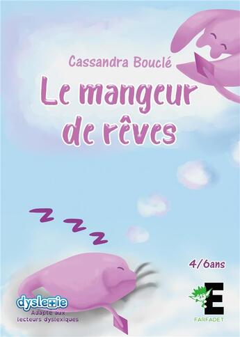 Couverture du livre « Le mangeur de rêves » de Cassandra Boucle aux éditions Evidence Editions