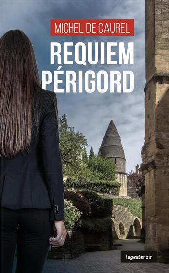 Couverture du livre « Requiem Périgord » de Michel Robert aux éditions Geste