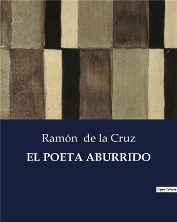 Couverture du livre « El poeta aburrido » de De La Cruz Ramon aux éditions Culturea