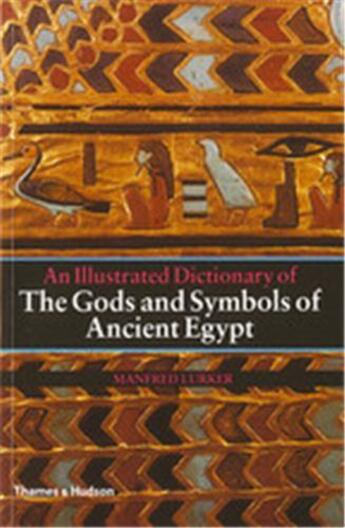 Couverture du livre « Illustrated dictionnary gods egypt » de Lurker Manfred aux éditions Thames & Hudson