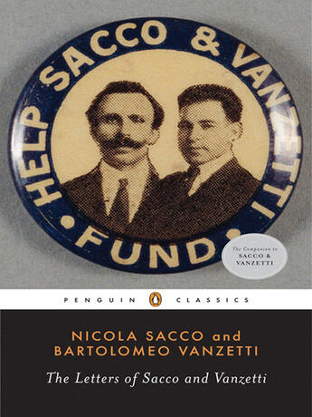 Couverture du livre « The Letters of Sacco and Vanzetti » de Vanzetti Bartolomeo aux éditions Penguin Group Us