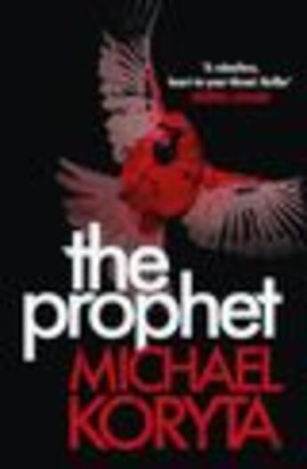 Couverture du livre « The Prophet » de Michael Koryta aux éditions Editions Racine