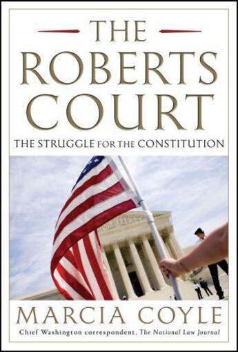 Couverture du livre « The Roberts Court » de Coyle Marcia aux éditions Simon & Schuster