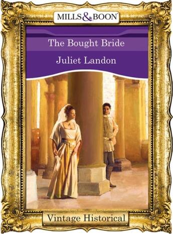 Couverture du livre « The Bought Bride (Mills & Boon Historical) » de Landon Juliet aux éditions Mills & Boon Series