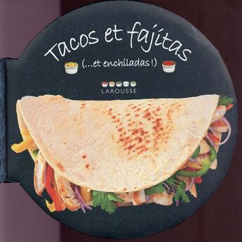 Couverture du livre « Tacos et fajitas » de Carla Bardi aux éditions Larousse