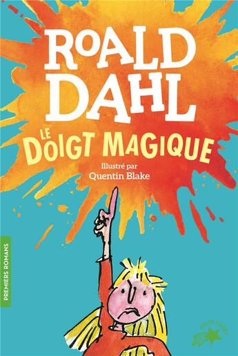 Couverture du livre « Le doigt magique » de Quentin Blake et Roald Dahl aux éditions Gallimard-jeunesse