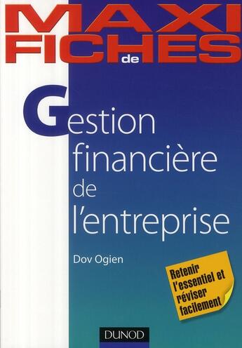 Couverture du livre « Maxi fiches : gestion financière de l'entreprise » de Dov Ogien aux éditions Dunod