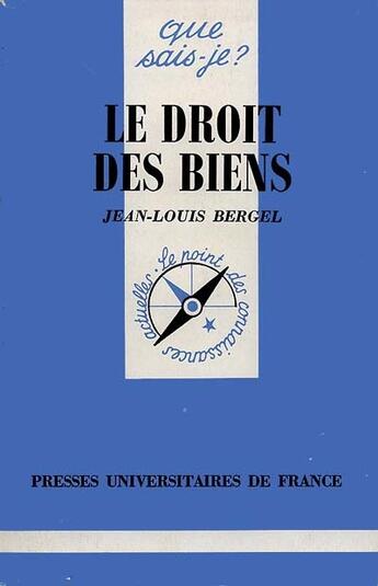 Couverture du livre « Le droit des biens » de Jean-Louis Bergel aux éditions Que Sais-je ?