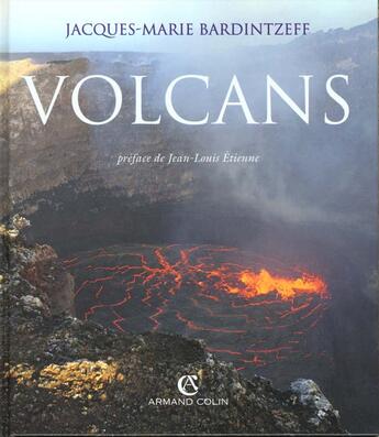 Couverture du livre « Volcans » de Jacques-Marie Bardintzeff aux éditions Armand Colin