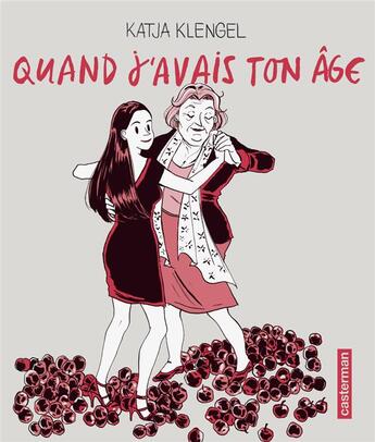 Couverture du livre « Quand j'avais ton age » de Klengel Katja aux éditions Casterman