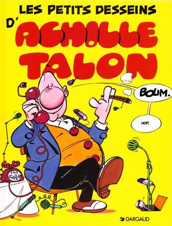 Couverture du livre « Achille Talon Tome 9 : les petits dessins d'Achille Talon » de Greg aux éditions Dargaud