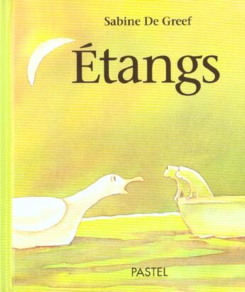 Couverture du livre « Etangs » de Sabine De Greef aux éditions Ecole Des Loisirs