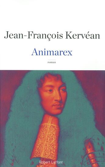 Couverture du livre « Animarex » de Jean-Francois Kervean aux éditions Robert Laffont