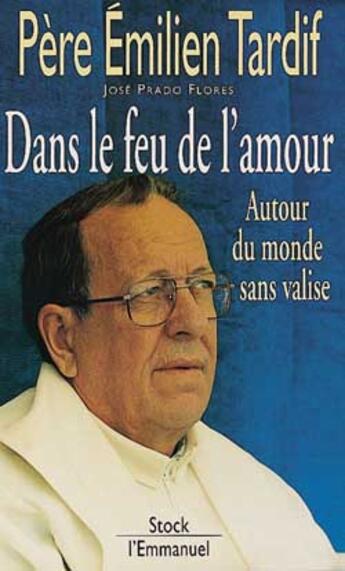 Couverture du livre « Dans le feu de l'amour » de  aux éditions Emmanuel