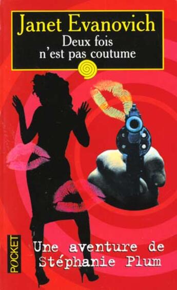 Couverture du livre « Deux Fois N'Est Pas Coutume » de Janet Evanovich aux éditions Pocket