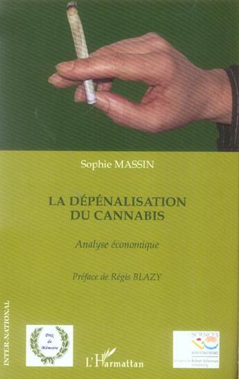 Couverture du livre « La depenalisation du cannabis - analyse economique » de Sophie Massin aux éditions L'harmattan