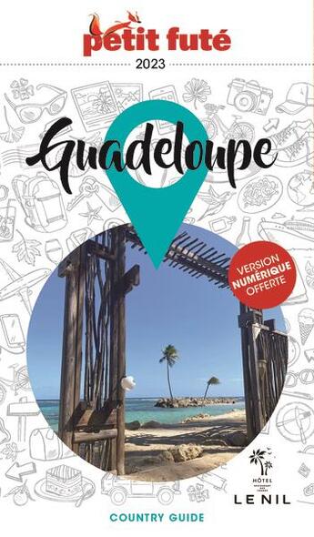 Couverture du livre « GUIDE PETIT FUTE ; COUNTRY GUIDE : Guadeloupe (édition 2023) » de Collectif Petit Fute aux éditions Le Petit Fute