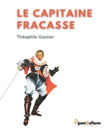 Couverture du livre « Le capitaine fracasse : l'édition intégrale du chef-d'oeuvre de Théophile Gautier » de Theophile Gautier aux éditions Books On Demand