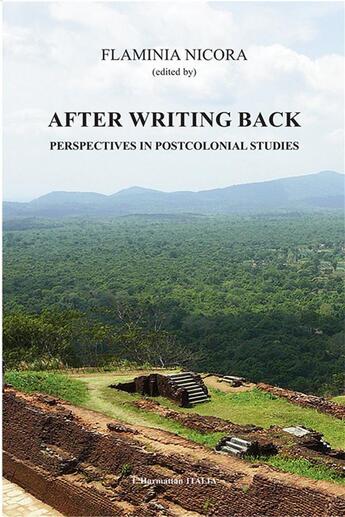 Couverture du livre « After writing back ; perspectives in postcolonial studies » de Flaminia Nicora aux éditions L'harmattan