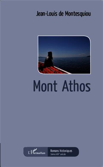 Couverture du livre « Mont Athos » de Jean-Louis De Montesquiou aux éditions L'harmattan