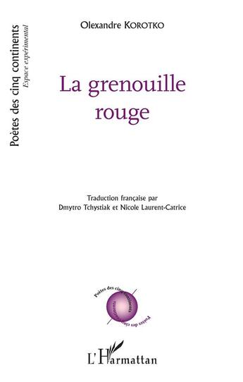 Couverture du livre « La grenouille rouge » de Olexandre Korotko aux éditions L'harmattan