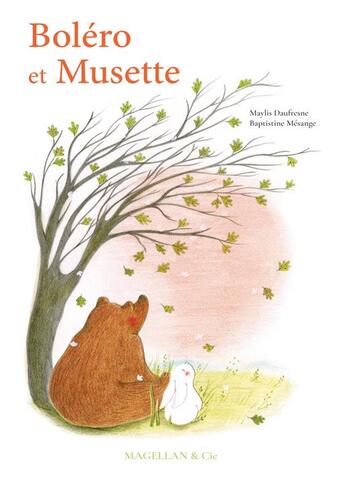 Couverture du livre « Boléro et Musette » de Baptistine Mesange et Maylis Daufresne aux éditions Magellan & Cie