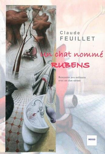 Couverture du livre « Un chat nommé Rubens ; rencontre peu ordinaire avec un chat savant » de  aux éditions Indigo Cote Femmes