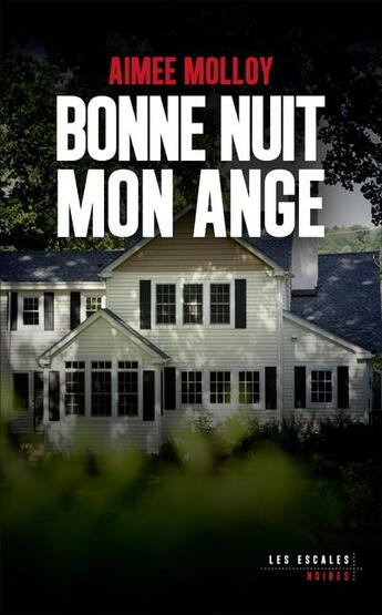 Couverture du livre « Bonne nuit mon ange » de Aimee Molloy aux éditions Les Escales