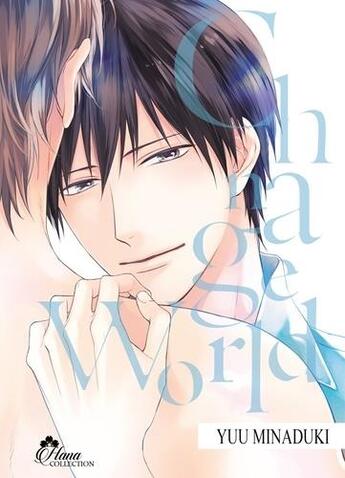 Couverture du livre « Change world Tome 2 » de Yu Minazuki aux éditions Boy's Love