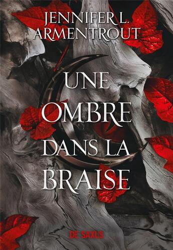 Couverture du livre « Une ombre dans la braise » de Jennifer L. Armentrout aux éditions De Saxus