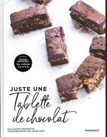 Couverture du livre « Juste une tablette de chocolat » de Guillaume Marinette aux éditions Marabout