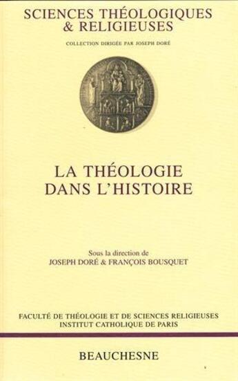 Couverture du livre « La théologie dans l'histoire » de  aux éditions Beauchesne