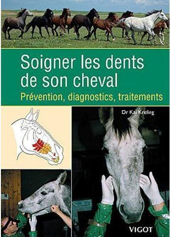 Couverture du livre « Soigner les dents de son cheval » de Kai Kreling aux éditions Vigot