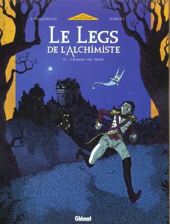 Couverture du livre « Le legs de l'alchimiste Tome 2 : Léonora von Stock » de Hubert et Herve Tanquerelle aux éditions Glenat