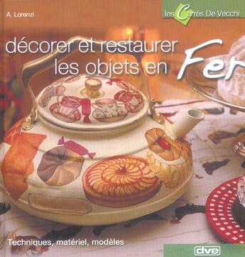 Couverture du livre « Decorer et restaurer les objets en fer » de Lorenzi aux éditions De Vecchi