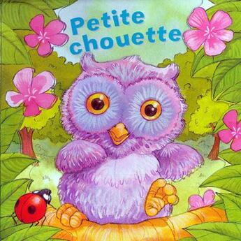 Couverture du livre « Petite chouette » de Daniel Howarth aux éditions Succes Du Livre